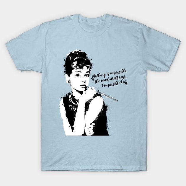 inky audrey, nothing is impossible T-Shirt by peterdy